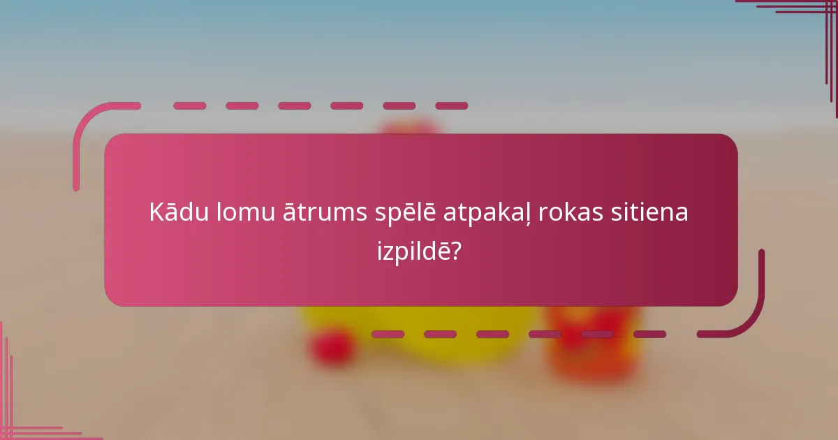 Kādu lomu ātrums spēlē atpakaļ rokas sitiena izpildē?